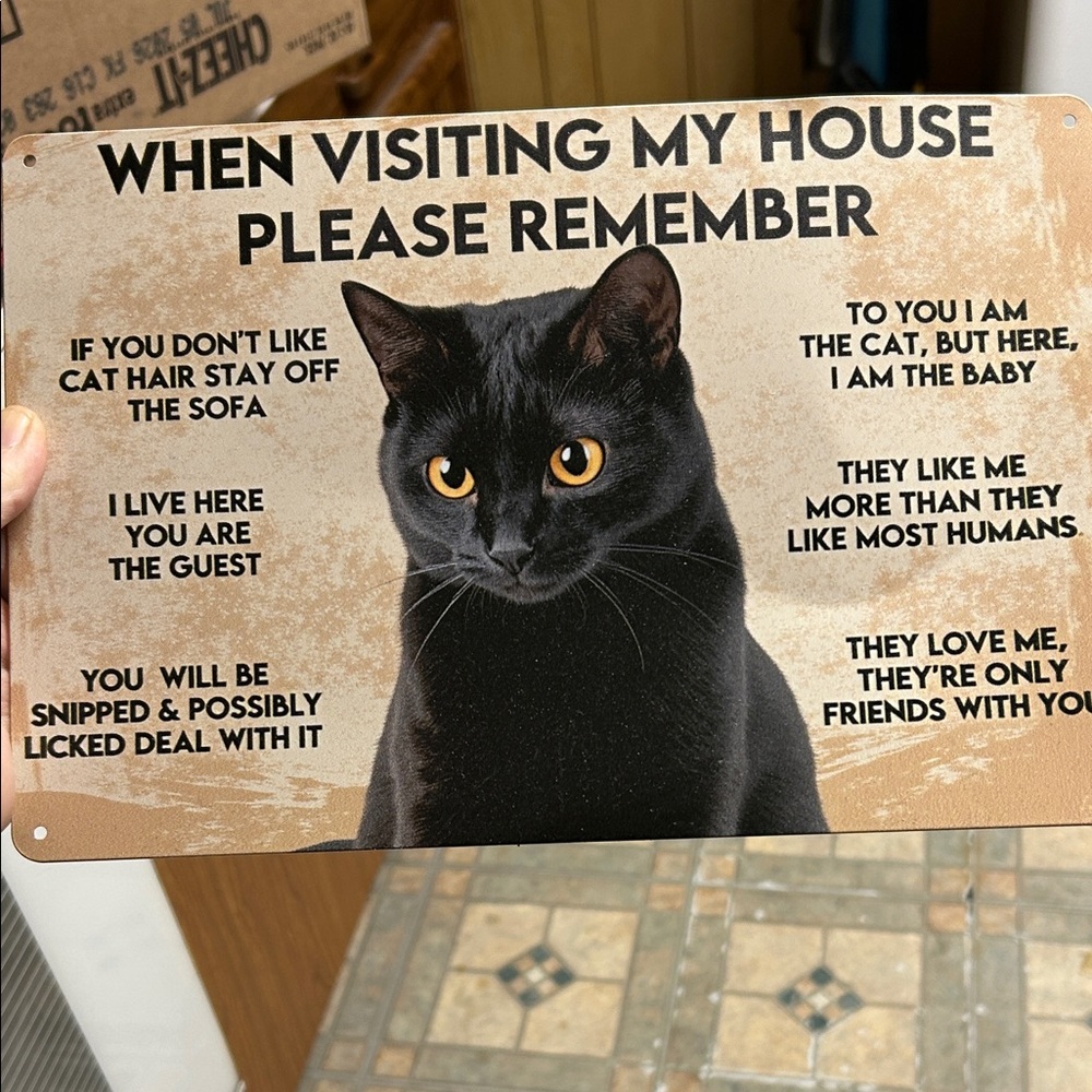 Cat- when visiting my house please remember sign